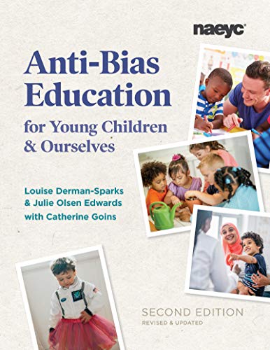 Anti-Bias Education for Young Children and Ourselves, Second Edition von National Association for the Education of Young Children